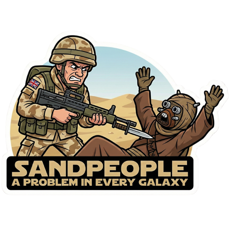 British Army Iraq War soldier pointing sa80 rifle bayonet into a sandperson from starwars. With caption sandpeople a problem in every galaxy.